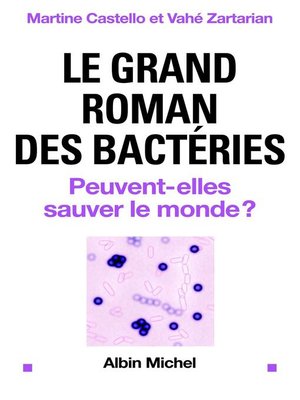 cover image of Le Grand roman des bactéries